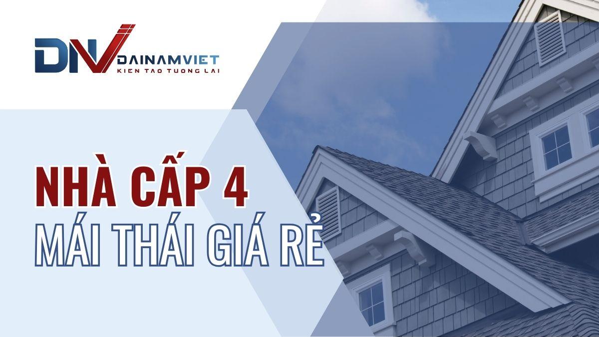 Xây nhà cấp 4 mái thái giá rẻ - Đại Nam Việt Cần Thơ