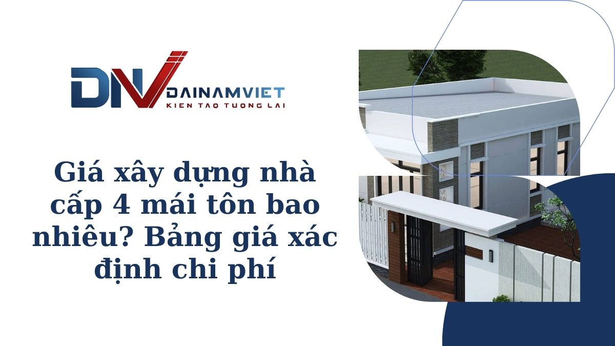 Giá xây dựng nhà cấp 4 mái tôn bao nhiêu?